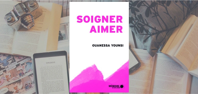 Couverture du livre "Soigner, aimer" de Ouanessa Younsi.