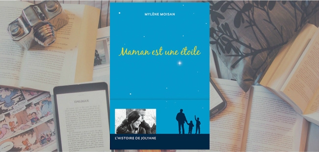 Couverture du livre "Maman est une étoile" de Mylène Moisan, aux Éditions La Presse.
