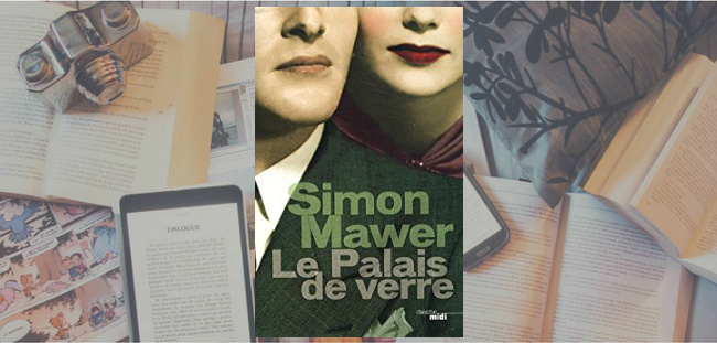 Couverture du roman "Le Palais de verre" de Simon Mawer.