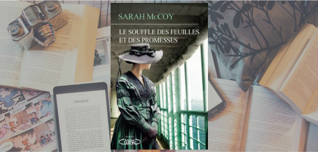 Couverture du roman Le souffle des feuilles et des promesses de Sarah McCoy, publié chez Michel Lafon.