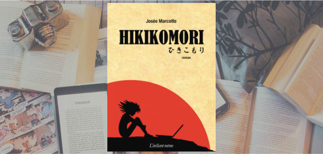 Couverture du roman Hikikomori de Josée Marcotte, chez L'instant même.